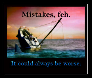 Read more about the article Chapter 33: In the words of my mother, “It could always be worse…”